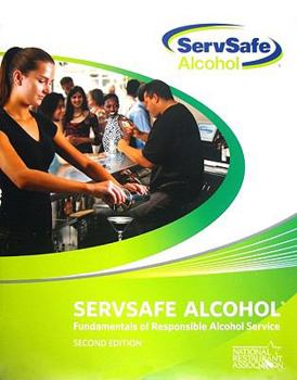 ServSafe Alcohol: Fundamentals of Responsible Alcohol Service