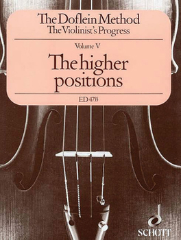 Paperback The Doflein Method: Volume 5: The Higher Positions (4th-10th) Book