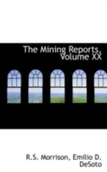 Paperback The Mining Reports, Volume XX Book