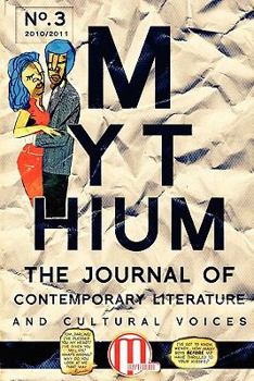 Paperback Mythium: A Journal of Contemporary Literature, No.3, 2011 Book