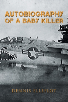 Paperback Autobiography of a Baby Killer Book