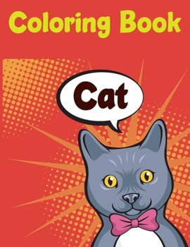 Paperback Cat Coloring Book: Cat Coloring Book For Kids Book