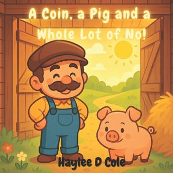 Paperback One Coin, One Pig, and a Whole Lot of NO! Book