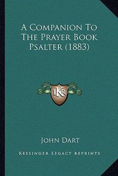 Paperback A Companion To The Prayer Book Psalter (1883) Book