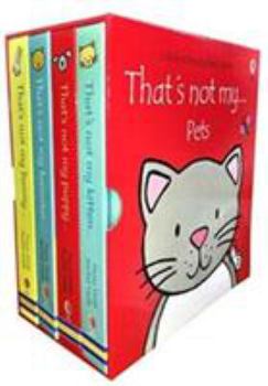Paperback Thats Not My ... Pets - Box Set With 4 Touchy-Feely Books (Includes Thats Not My Puppy..., Thats Not My Kitten..., Thats Not My Bunny... and Thats Not my Hamster...) Book