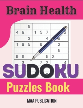 Paperback Brain Health Sudoku Puzzles Book: Sudoku Puzzles for Adults and Seniors in Large Print - With Solutions Book