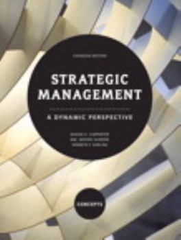 Paperback Strategic Management: A Dynamic Perspective - Concepts, First Canadian Edition Book