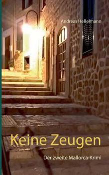Paperback Keine Zeugen: Der zweite Mallorca-Krimi [German] Book
