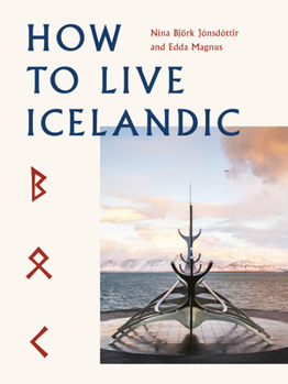 Hardcover How to Live Icelandic Book