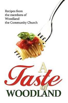 Paperback A Taste of Woodland Book