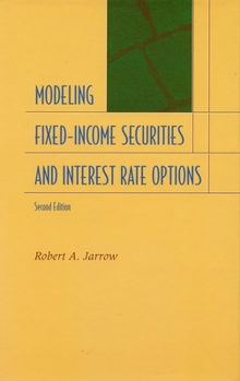 Hardcover Modeling Fixed-Income Securities and Interest Rate Options: Second Edition Book