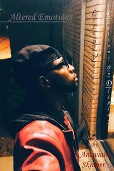 Paperback Altered Emotions: Life of Various Emotions on Display Book