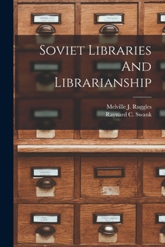 Paperback Soviet Libraries And Librarianship Book