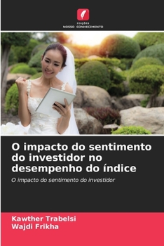 Paperback O impacto do sentimento do investidor no desempenho do índice [Portuguese] Book