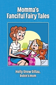 Momma's Fanciful Fairy Tales
