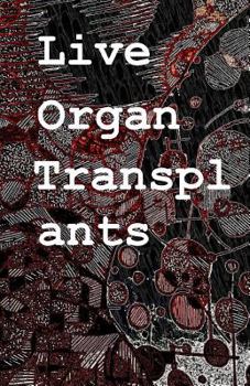 Paperback Live Organ Transplants Book