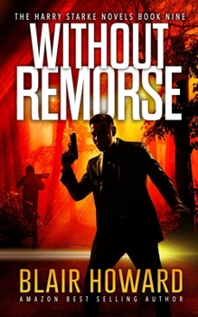 Without Remorse - Book #9 of the Harry Starke
