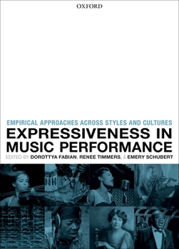 Hardcover Expressiveness in Music Performance: Empirical Approaches Across Styles and Cultures Book