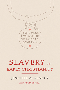 Paperback Slavery in Early Christianity: Expanded Edition Book