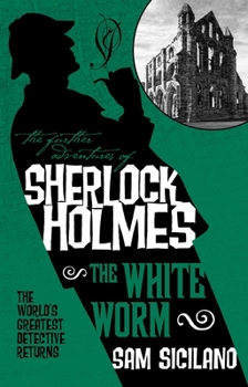 Paperback The Further Adventures of Sherlock Holmes - The White Worm Book