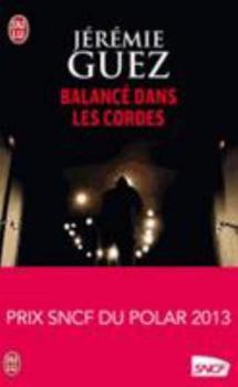Mass Market Paperback Balancé dans les cordes (Policier (1010152)) (French Edition) [French] Book