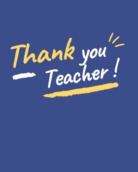 Paperback Thank You Teacher: Teacher Notebooks and Journals Book