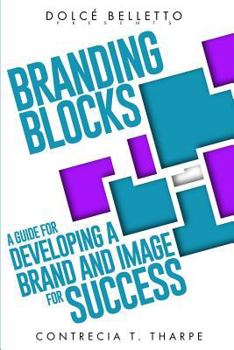 Paperback Branding Blocks: A Guide For Developing a Brand and Image for Success Book