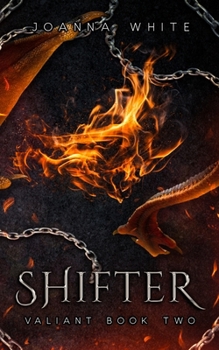 Shifter - Book #2 of the Valiant