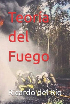Paperback Teoría del Fuego [Spanish] Book