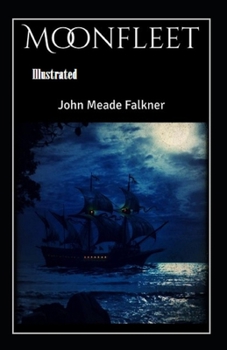 Moonfleet Illustrated