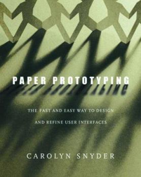 Paperback Paper Prototyping: The Fast and Easy Way to Design and Refine User Interfaces Book