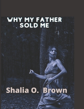 Paperback Why My Father Sold Me Book