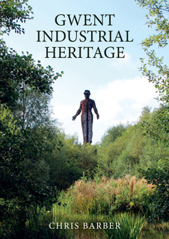 Paperback Gwent Industrial Heritage Book