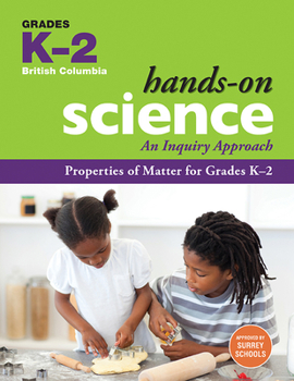 Spiral-bound Properties of Matter for Grades K-2: An Inquiry Approach Book