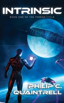 Intrinsic - Book #1 of the Terran Cycle