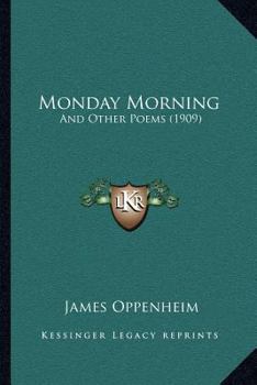 Paperback Monday Morning: And Other Poems (1909) Book