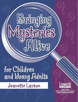 Paperback Bringing Mysteries Alive for Children and Young Adults Book