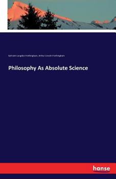 Paperback Philosophy As Absolute Science Book