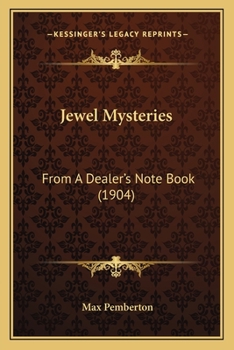 Paperback Jewel Mysteries: From A Dealer's Note Book (1904) Book