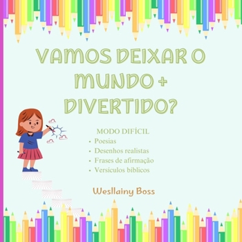 Paperback Vamos Deixar O Mundo + Divertido? [Portuguese] Book