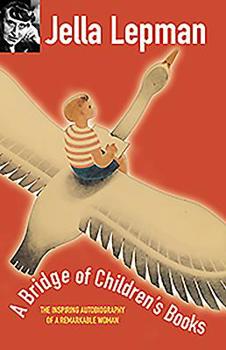 Hardcover A Bridge of Children's Books: The Inspiring Autobiography of a Remarkable Woman Book