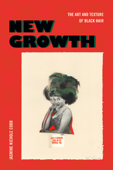 Paperback New Growth: The Art and Texture of Black Hair Book