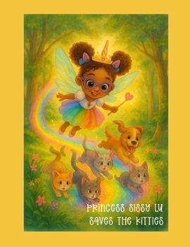 Paperback Princess SissyLu Saves the Kitties Book
