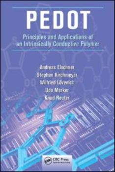 Hardcover Pedot: Principles and Applications of an Intrinsically Conductive Polymer Book