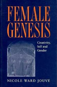 Paperback Female Genesis: Creativity, Self and Gender Book