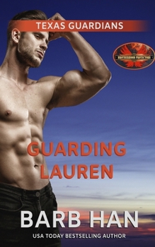 Paperback Guarding Lauren: Brotherhood Protectors World Book