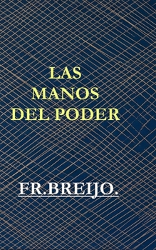 LAS MANOS DEL PODER: «Un médico en la Francia de las Luces» (MEDICINA) (Spanish Edition)