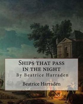 Paperback Ships that pass in the night, By Beatrice Harraden Book