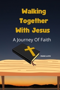 Paperback Walking Together with Jesus: A Journey Of Faith Book
