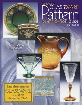 Paperback Florence's Glassware Pattern Identification Guide: Volume 3 Book